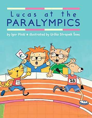 Lucas at the Paralympics - Igor Plohl [KSIĄŻKA]