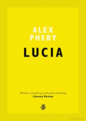 Lucia - Alex Pheby [KSIĄŻKA]