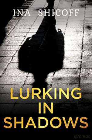 Lurking In Shadows - Ina, E Shicoff [KSIĄŻKA]