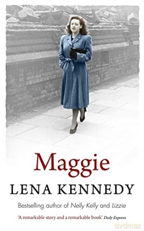 Maggie: A beautiful and moving tale of perseverance in the face of adversity - Lena Kennedy [KSIĄŻKA]