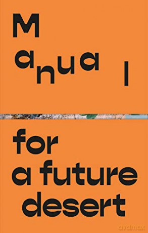 Manual for a Future Desert - Ida Soulard [KSIĄŻKA]