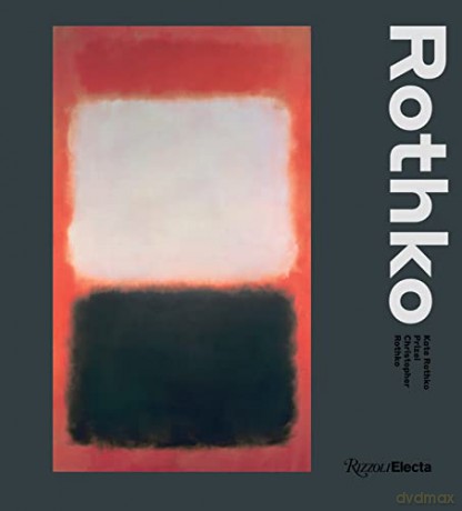 Mark Rothko - Christopher Rothko [KSIĄŻKA]