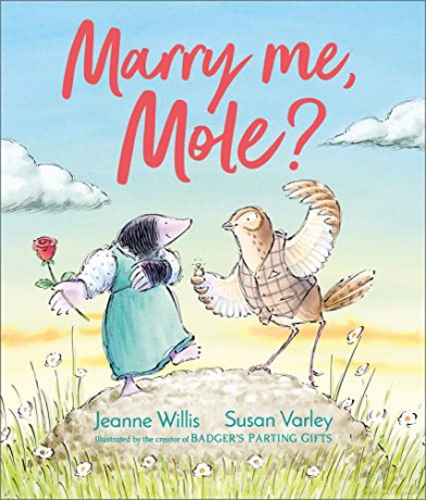 Marry Me, Mole - Jeanne Willis [KSIĄŻKA]