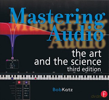 Mastering Audio: The Art and the Science - Bob Katz [KSIĄŻKA]