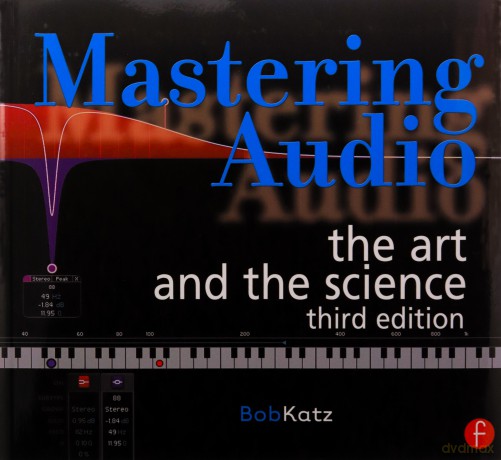 Mastering Audio: The Art and the Science - Bob Katz [KSIĄŻKA]