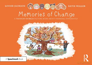Memories of Change: A Thought Bubbles Picture Book About Thinking Differently - Louise Jackson [KSIĄŻKA]