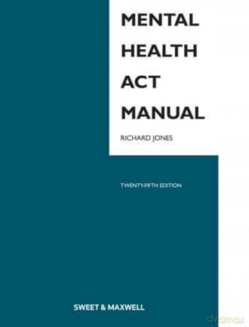 Mental Health Act Manual - Unknown [KSIĄŻKA]
