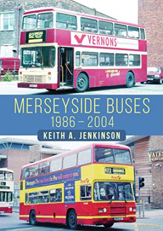 Merseyside Buses 1986-2004 - Keith A Jenkinson [KSIĄŻKA]