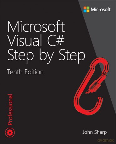 Microsoft Visual C# Step by Step - John Sharp [KSIĄŻKA]