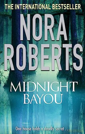 Midnight Bayou - Nora Roberts [KSIĄŻKA]