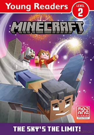Minecraft Young Readers: The Sky's the Limit!: An official Minecraft illustrated children's gaming adventure for young, struggling or reluctant readers and kids who love video games - new for 2023! - Mojang Ab [KSIĄŻKA]