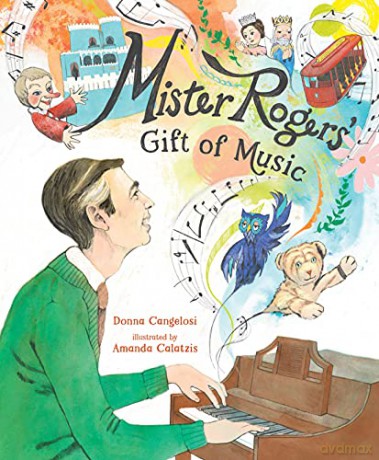 Mister Rogers' Gift of Music - Donna Cangelosi [KSIĄŻKA]