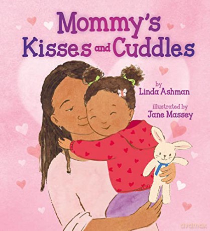Mommy's Kisses and Cuddles - Linda Ashman [KSIĄŻKA]
