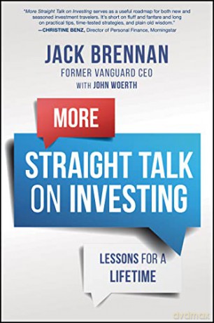 More Straight Talk on Investing: Lessons for a Lifetime [KSIĄŻKA]