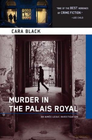 Murder in the Palais Royal: An Aimee Leduc Investigation Set in Paris - Cara Black [KSIĄŻKA]