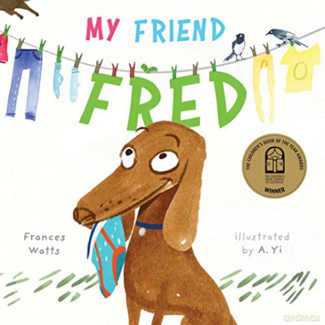 My Friend Fred: by A. Yi - Frances Watts [KSIĄŻKA]