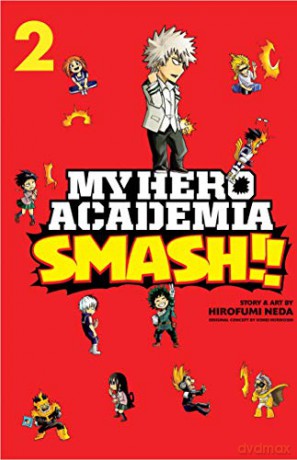 My Hero Academia: Smash! Vol 2: Volume 2 - Hirofumi Neda [KSIĄŻKA]