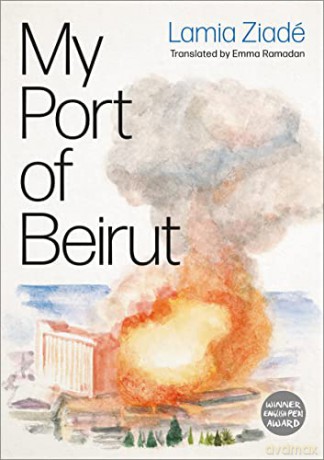 My Port of Beirut - Lamia Ziade [KSIĄŻKA]