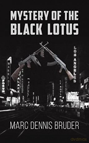 Mystery of the Black Lotus - Marc Dennis Bruder [KSIĄŻKA]