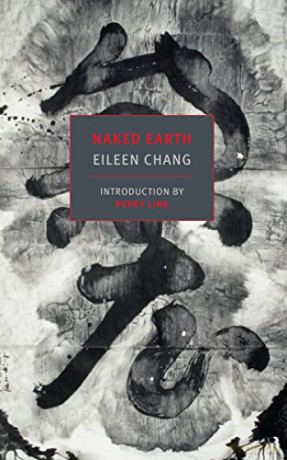 Naked Earth - Eileen Chang [KSIĄŻKA]