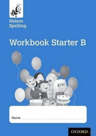 Nelson Spelling Workbook Starter B Reception/P1 - John Jackman;Sarah L [KSIĄŻKA]