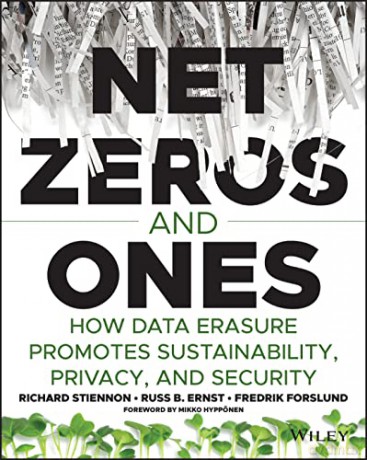 Net Zeros and Ones: How Data Erasure Promotes Sustainability, Privacy, and Security - Richard Stiennon [KSIĄŻKA]