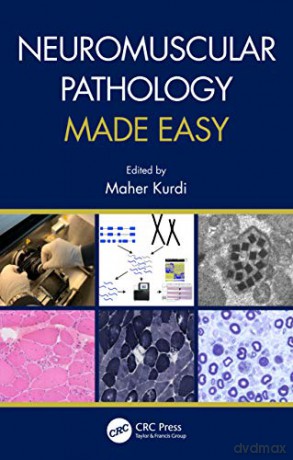 Neuromuscular Pathology Made Easy - Maher Kurdi [KSIĄŻKA]