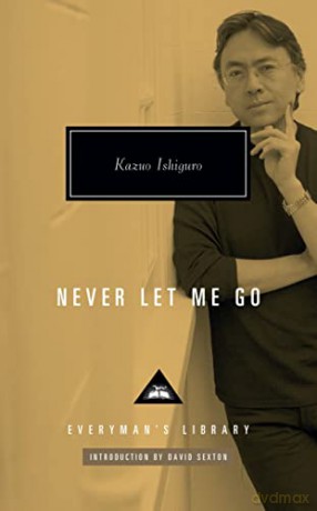 Never Let Me Go: Kazuo Ishiguro - Kazuo Ishiguro [KSIĄŻKA]
