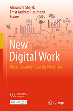 New Digital Work: Digital Sovereignty at the Workplace - Alexandra Shajek [KSIĄŻKA]
