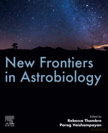 New Frontiers in Astrobiology - Rebecca Thombre [KSIĄŻKA]