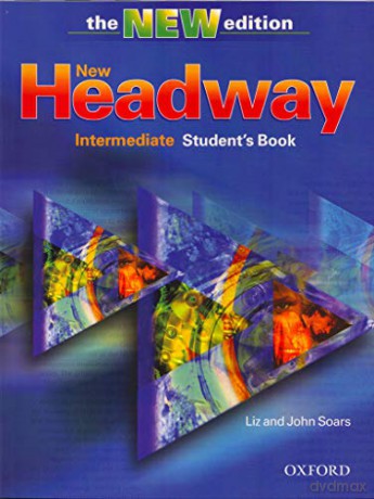 New Headway Intermediate - Third Edition: Student's Book Intermediate level - Liz Soars [KSIĄŻKA]