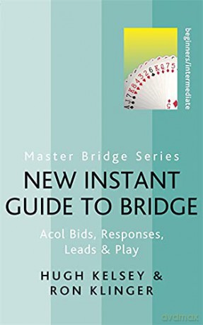 new-instant-guide-to-bridge - Hugh Kelsey [KSIĄŻKA]