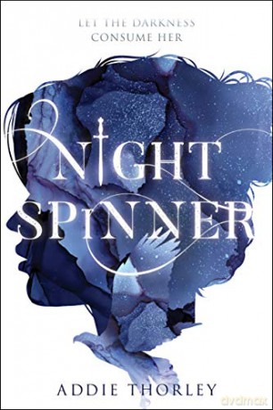 Night Spinner - Addie Thorley [KSIĄŻKA]