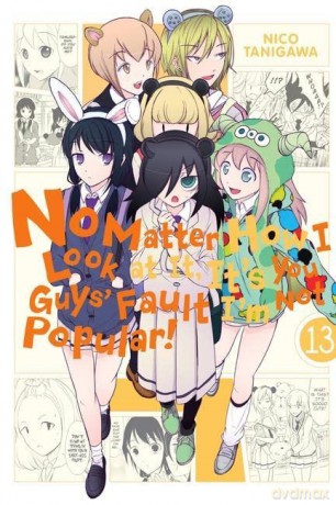 No Matter How I Look at It, It's You Guys' Fault I'm Not Popular!, Vol. 13 - Nico Tanigawa [KSIĄŻKA]