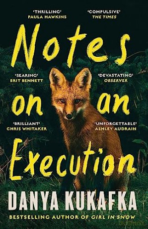 Notes on an Execution: The bestselling thriller that everyone is talking about - Danya Kukafka [KSIĄŻKA]