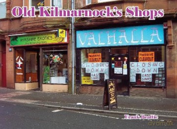 Old Kilmarnock's Shops - Frank Beattie [KSIĄŻKA]