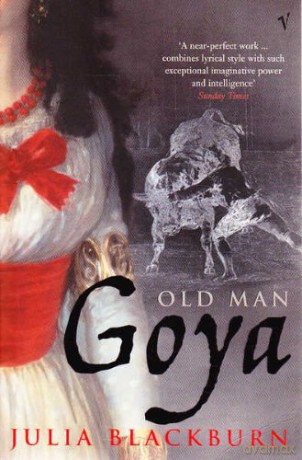 Old Man Goya - Julia Blackburn [KSIĄŻKA]