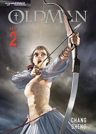 Oldman: Part 2: Volume 2 - Chang Sheng [KSIĄŻKA]