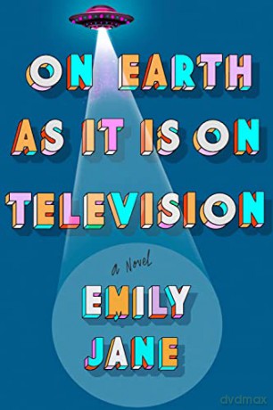 On Earth as It Is on Television - Emily Jane [KSIĄŻKA]
