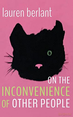 On the Inconvenience of Other People - Lauren Berlant [KSIĄŻKA]