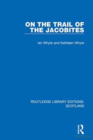 On the Trail of the Jacobites - Ian Whyte [KSIĄŻKA]
