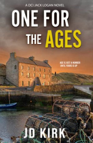 One For the Ages: A Scottish Crime Thriller - J.D Kirk [KSIĄŻKA]