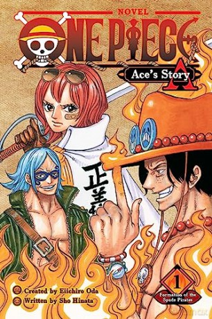 One Piece: Ace's Story, Vol. 1: Formation of the Spade Pirates - Sho Hinata [KSIĄŻKA]