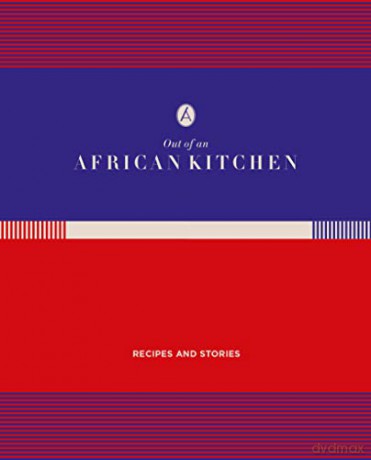 Out of An African Kitchen: Recipes and Stories - Nicky Fitzgerald [KSIĄŻKA]