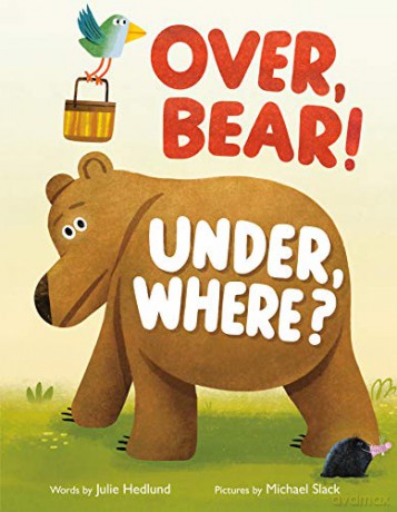 Over, Bear! Under, Where - Julie Hedlund [KSIĄŻKA]