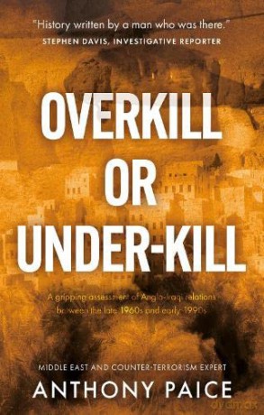 Overkill or Under-kill - Anthony Paice [KSIĄŻKA]