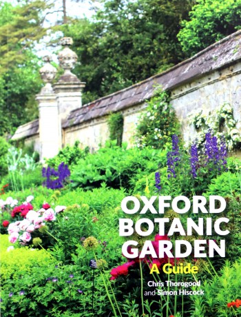 Oxford Botanic Garden - A Guide - Simon Hiscock [KSIĄŻKA]