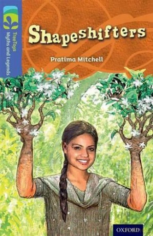 Oxford Reading Tree TreeTops Myths and Legends: Level 17: Shapeshifters - Hunt/Brychta [KSIĄŻKA]