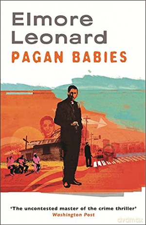 Pagan Babies - Elmore Leonard [KSIĄŻKA]