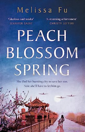 Peach Blossom Spring: A glorious, sweeping novel about family and the search for home - Melissa Fu [KSIĄŻKA]
